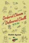 Chapter 1: Ordered Cheese Delivered Chalk